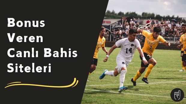Bonus Veren Canlı Bahis Siteleri