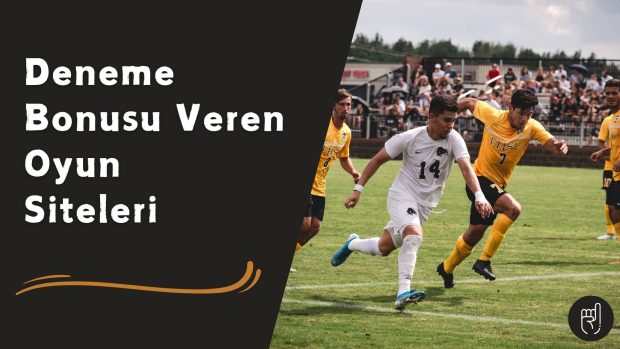 Deneme Bonusu Veren Oyun Siteleri