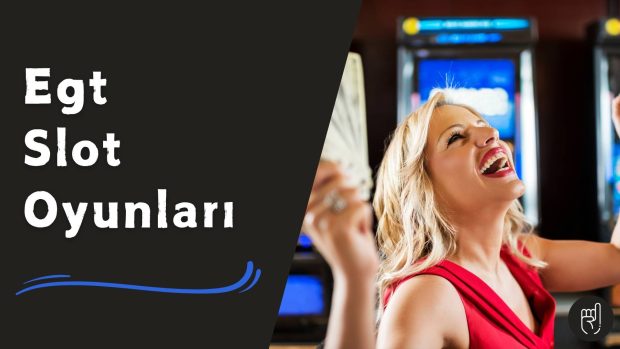 Egt Slot Oyunları